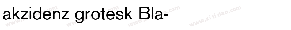 akzidenz grotesk Bla字体转换